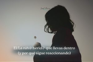 El Niño Interior Herido: Las 5 Heridas del Alma y Cómo Sanar